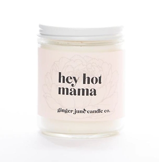 HEY HOT MAMA NON-TOXIC SOY CANDLE